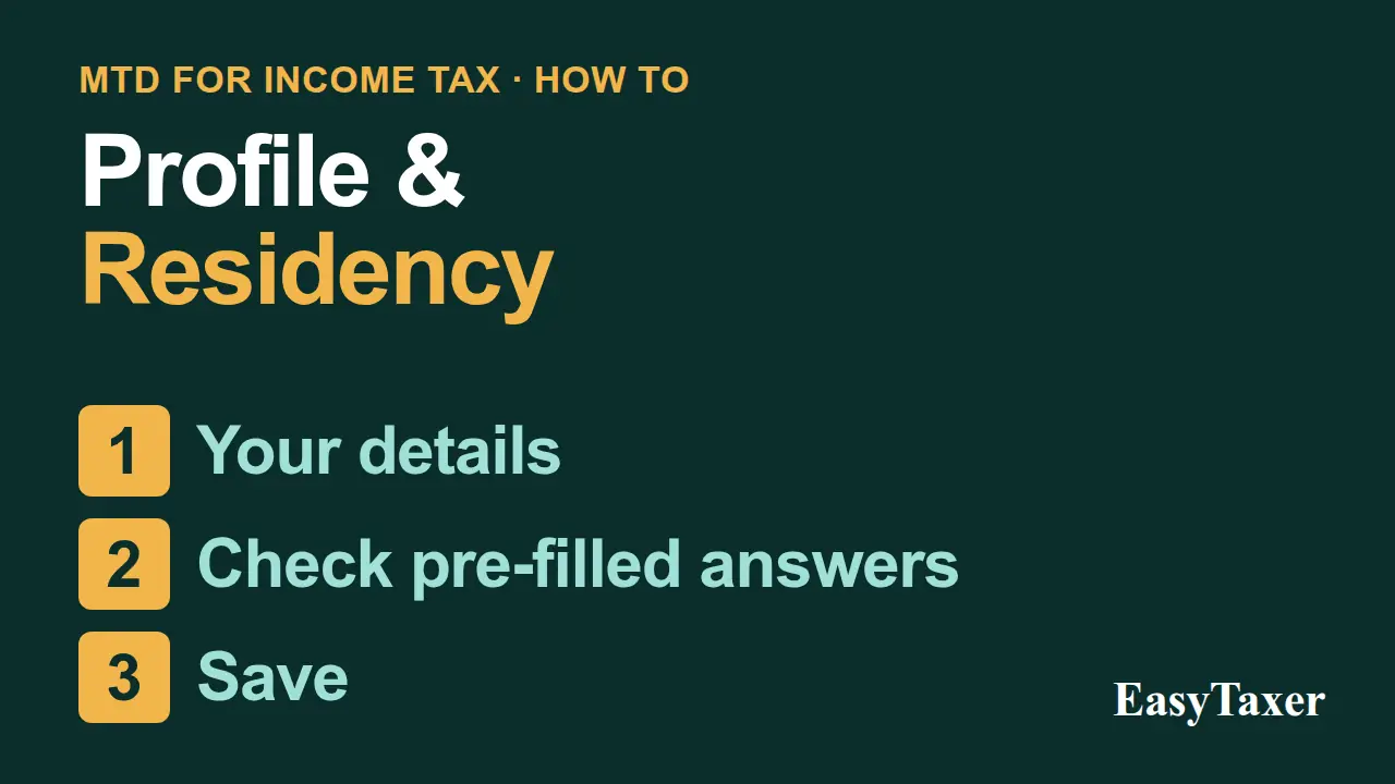 A still from the video: a dark green title slide labelled MTD for Income Tax, How to, listing three numbered steps, Your details, Check pre-filled answers, and Save, with the EasyTaxer logo in the corner, under the title Profile & Residency.